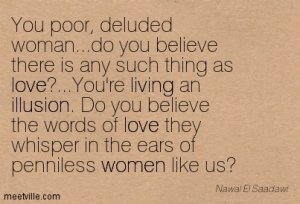 Quotation-Nawal-El-Saadawi-living-love-illusion-women-Meetville-Quotes-25640.jpg