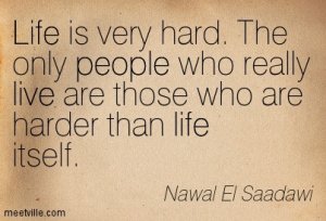Quotation-Nawal-El-Saadawi-life-live-people-Meetville-Quotes-54011.jpg