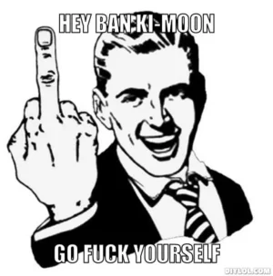 resized_middle-finger-meme-generator-hey-ban-ki-moon-go-fuck-yourself-7080a8.jpg