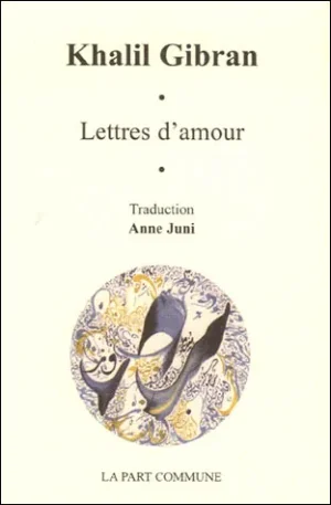 lettres d'amour de Khalil Gibran..jpg