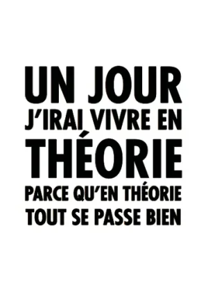 carte-postale-un-jour-j-irai-vivre-en-theorie-parce-qu-en-theorie-tout-se-passe-bien-lulu-shop.jpeg