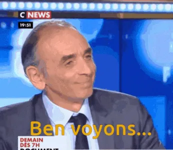 zemmour-ben-voyons.gif