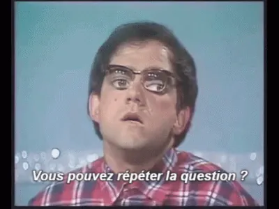 vous pouvez répéter la question.gif