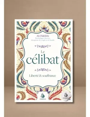 le-celibat-liberte-et-souffrance-ali-habibbi-al-bayyinah.webp