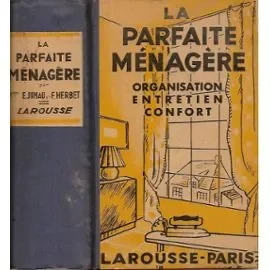 au-E-Mme-Herbert-F-La-Parfaite-Menagere-Organisation-Entretien-Confort-Livre-ancien-472103601_ML.jpg